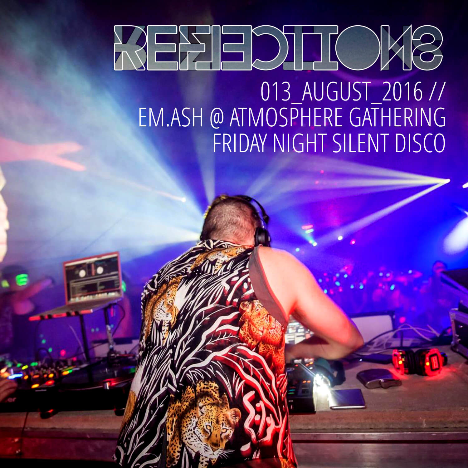 Reflections with EM.ASH August 2016