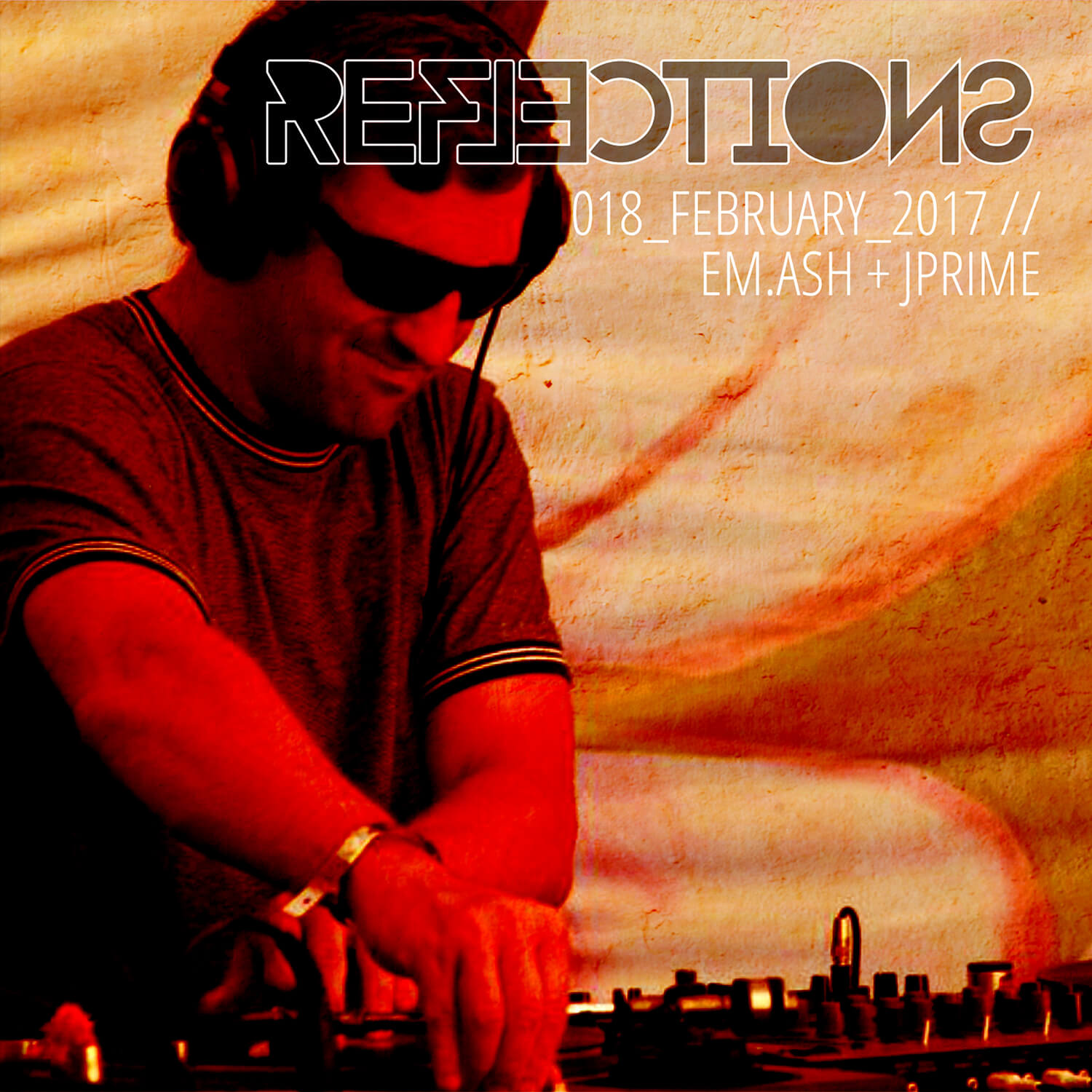 Reflections with EM.ASH + JPRIME February 2017