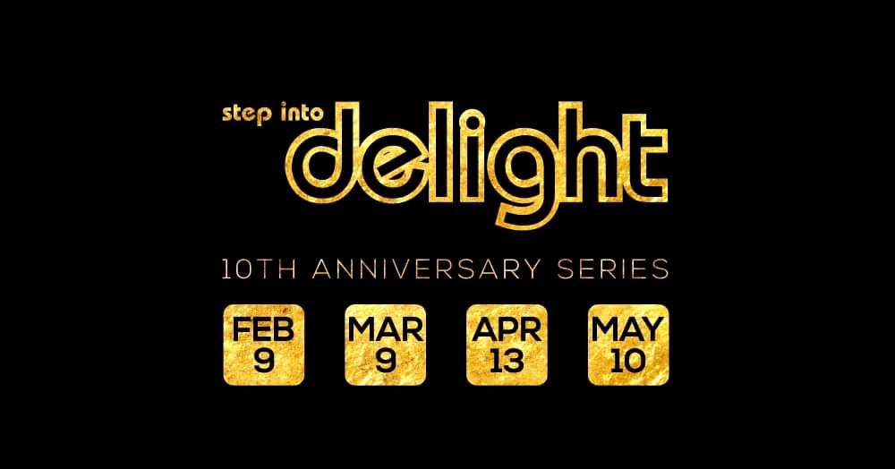 Step into Delight! Tenth Anniversary Series